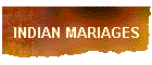 INDIAN MARIAGES