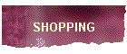 SHOPPING