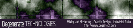 Degen Tech - offers mixing and mastering to beginning ebm bands in one of Hollywoods finest studios