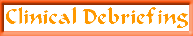 Clinical Debriefing (Copyright)
