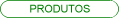 Produtos
