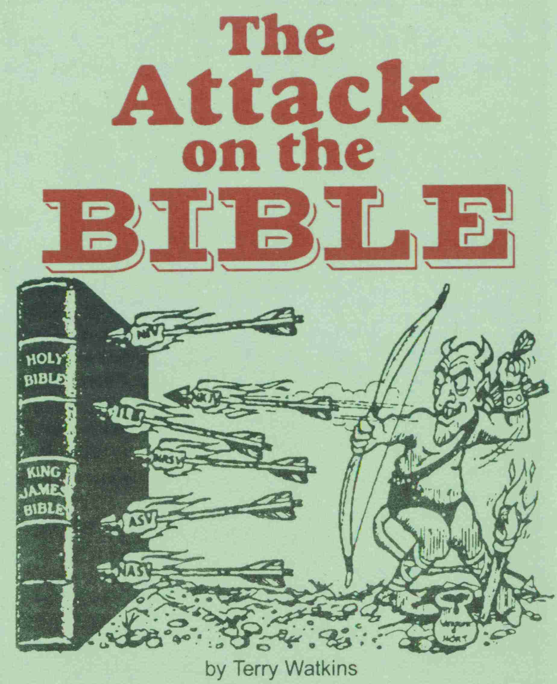 The Attack On The BIBLE.