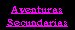 Aventuras Secundarias
