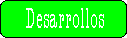 Desarrollos
