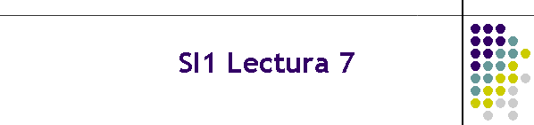 SI1 Lectura 7