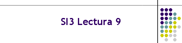 SI3 Lectura 9
