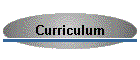 Curriculum