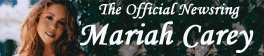 Check out The Official Mariah Carey Newsring for the Latest News on Mariah Carey!