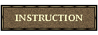 INSTRUCTION
