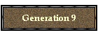 Generation 9