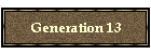Generation 13