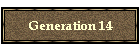 Generation 14