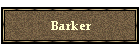 Barker
