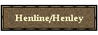 Henline/Henley
