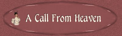 A Call From Heaven Banner