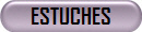 ESTUCHES