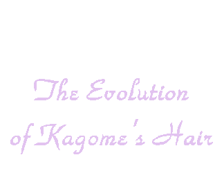 The Evolution of Kagome's Hair