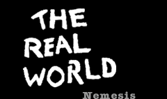the real world - nemesis