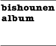 bishounen photo album