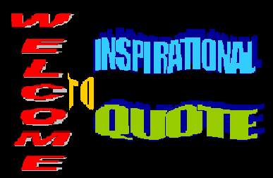 Welcome to Inspirational Quote 