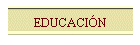 EDUCACI�N