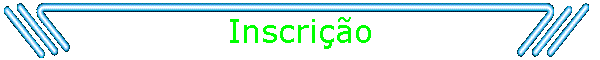 Inscri��o