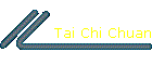 Tai Chi Chuan
