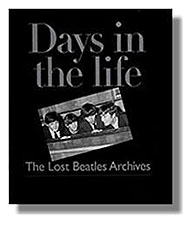 "Days In The Life"  The Lost Beatles Archives!