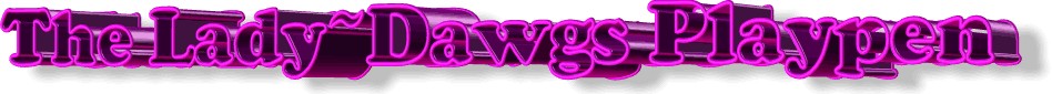 Click to Visit The Ladies DawgHouse