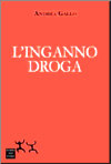 L'inganno droga di Don Andrea Gallo