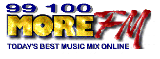 Listen to More FM - you must have Real Player installed.