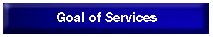 Goal of Services