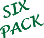 SIX PACK