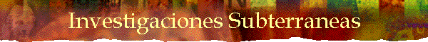 Investigaciones Subterraneas