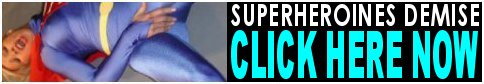 SUPERHEROINES DEMISE