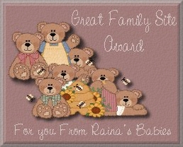 Great Family Site Award presented by Raina's Babies on October 20, 2001