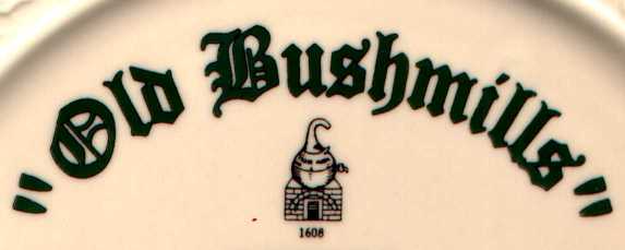 oldbushmillssayingandlogo.jpg (12555 bytes)