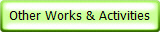 Other Works & Activities