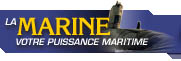 La Marine, votre puissance maratime