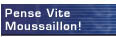 Pense Vite Moussaillon!