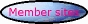 Member sites
