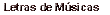 Letras com indica&ccedil;&otilde;es de tempo, etc.