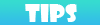 Tips