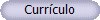 Curr�culo