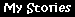 My Stories