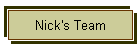 Nick's Team