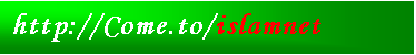Metin Kutusu: http://Come.to/islamnet 