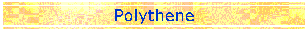 Polythene