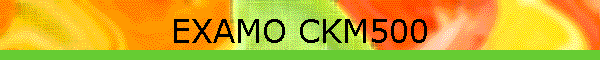 EXAMO CKM500
