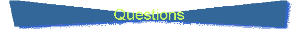 Questions